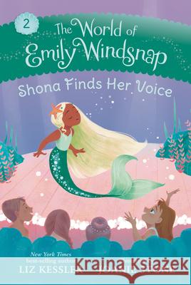 The World of Emily Windsnap: Shona Finds Her Voice Liz Kessler Joanie Stone 9781536215236 Candlewick Press (MA) - książka