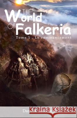 The World of Falkeria Damien Lecoeuche 9781071409565 Independently Published - książka