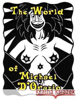 The World of Michael D'Orazio volume 2 D'Orazio, Michael 9781456568658 Createspace - książka