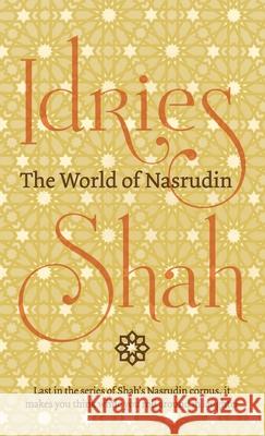 The World of Nasrudin Idries Shah 9781784793845 ISF Publishing - książka