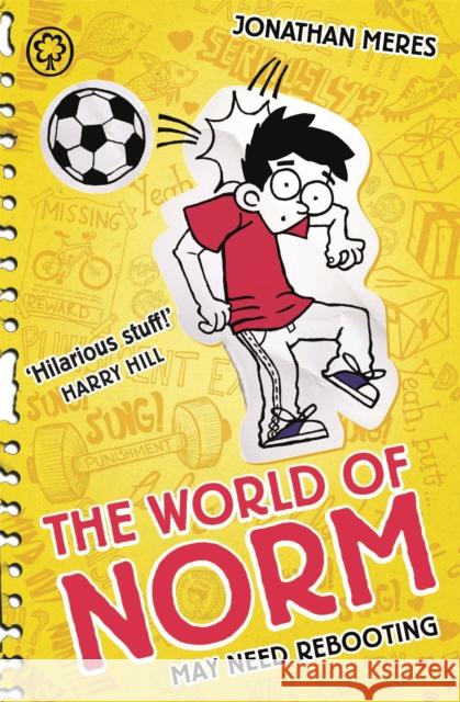 The World of Norm: May Need Rebooting: Book 6 Jonathan Meres 9781408329498 Hachette Children's Group - książka