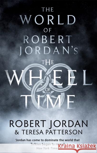 The World Of Robert Jordan's The Wheel Of Time Teresa Patterson 9780356518169 Little, Brown Book Group - książka