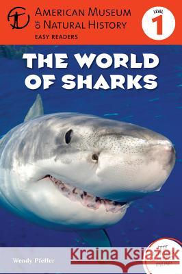 The World of Sharks: (Level 1) Volume 2 American Museum of Natural History 9781402777837 Sterling - książka