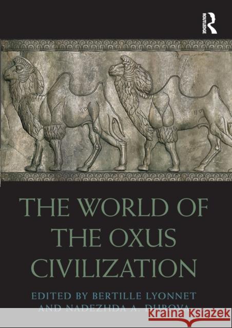 The World of the Oxus Civilization  9781032570037 Taylor & Francis - książka