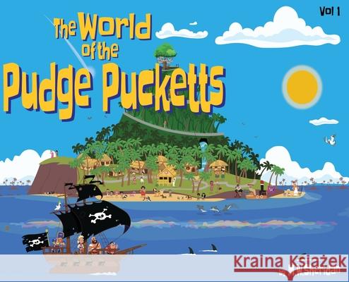 The World of The Pudge Pucketts M. W. Sheridan 9781923163584 Clark & MacKay - książka