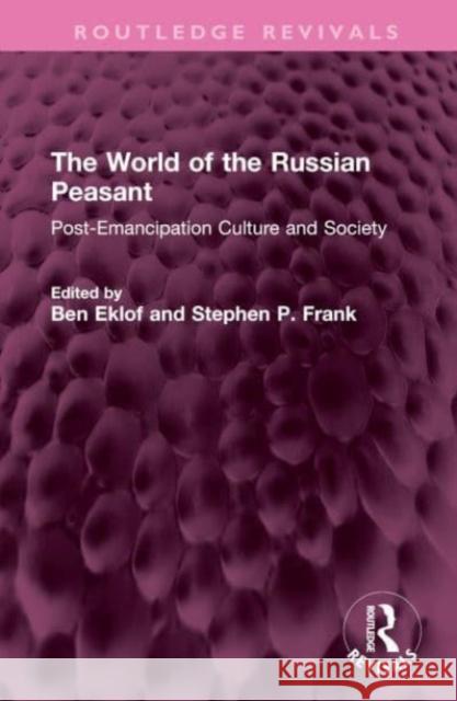 The World of the Russian Peasant  9781032572062 Taylor & Francis Ltd - książka