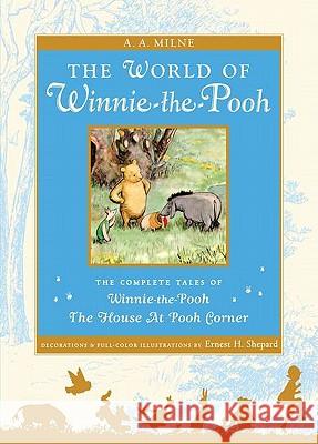The World of Winnie the Pooh: The Complete Winnie-The-Pooh and the House at Pooh Corner A. A. Milne Ernest H. Shepard 9780525444473 Dutton Books - książka