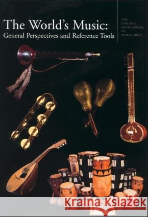 The World's Music: General Perspectives and Reference Tools Stone, Ruth M. 9780815310846 Routledge - książka