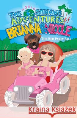 The World Spinning Adventures of Brianna and Nicole Kathryn Obrien 9781450716840 Kathryn Obrien - książka