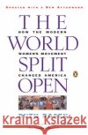 The World Split Open: How the Modern Women's Movement Changed America Ruth Rosen 9780140097191 Penguin Putnam