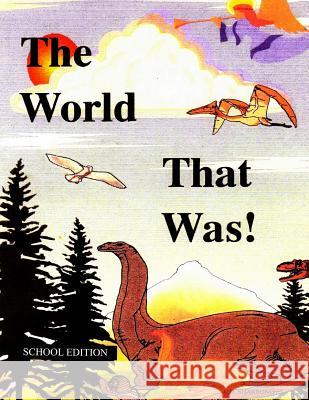 The World That Was: School Edition Denise Thormahlen Sharbon 9781502432858 Createspace - książka