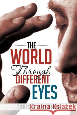 The World through Different Eyes Timmerman, Chris 9781479764433 Xlibris Corporation - książka