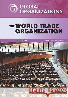 The World Trade Organization Peggy Kahn 9780791095423 Chelsea House Publications - książka