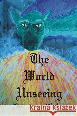 The World Unseeing Tamara Wilding 9781518701399 Createspace - książka