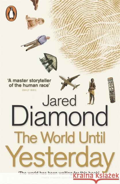 The World Until Yesterday: What Can We Learn from Traditional Societies? Jared Diamond 9780141024486 Penguin Books Ltd - książka