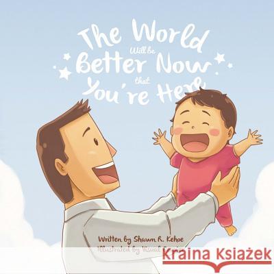 The World Will be Better Now that You're Here Courier, Visual 9781987445268 Createspace Independent Publishing Platform - książka