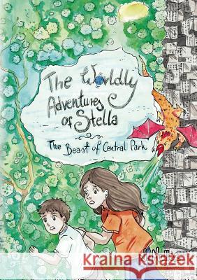 The Worldly Adventures of Stella: The Beast of Central Park J Muller 9780999376003 J Muller - książka