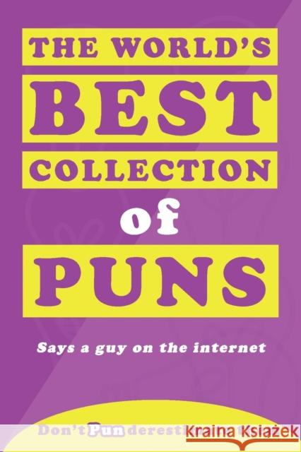 The World's Best Collection of Puns Miss Punstar 9781907463877 Shn - książka