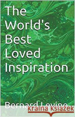 The World's Best Loved Inspiration Bernard Levine 9781393182801 Bernard Levine - książka