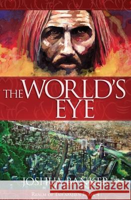 The World's Eye Joshua Banker 9780578722450 Joshua Banker Books - książka