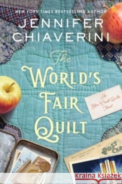 The World's Fair Quilt: An Elm Creek Quilts Novel Jennifer Chiaverini 9780063381759 HarperCollins Publishers Inc - książka