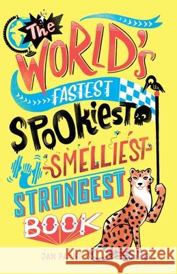 The World's Fastest, Spookiest, Smelliest, Strongest Book Payne, Jan; Phillips, Mike 9781780556956 Buster Books - książka