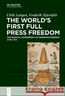 The World's First Full Press Freedom Langen Stjernfelt, Ulrik Frederik 9783110771237 Walter de Gruyter - książka