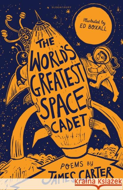 The World's Greatest Space Cadet James Carter 9781472929464 Bloomsbury Publishing PLC - książka