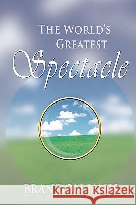 The World's Greatest Spectacle: A novel Novel Munoz, Rene 9781456325107 Createspace - książka