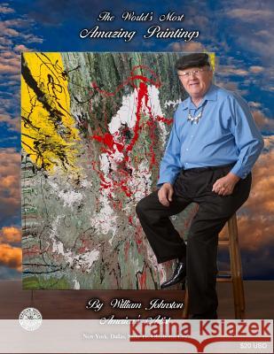 The World's Most Amazing Paintings William Johnston 9781517758660 Createspace Independent Publishing Platform - książka