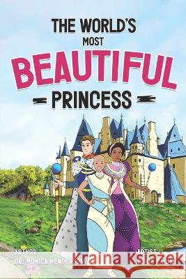The World's Most Beautiful Princess Monica L Henderson   9781737467076 Dr. Monica Henderson United States - książka