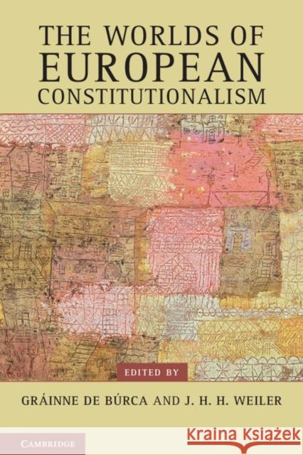 The Worlds of European Constitutionalism Grainne de Burca 9780521177757  - książka
