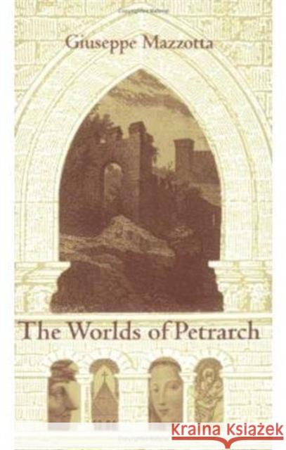 The Worlds of Petrarch Gluseppe Mazzota Giuseppe Mazzotta 9780822313960 Duke University Press - książka