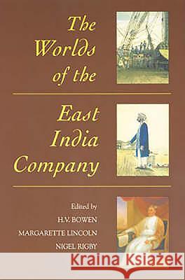 The Worlds of the East India Company  9781843830733 BOYDELL & BREWER LTD - książka