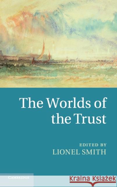 The Worlds of the Trust Lionel Smith 9781107032439  - książka