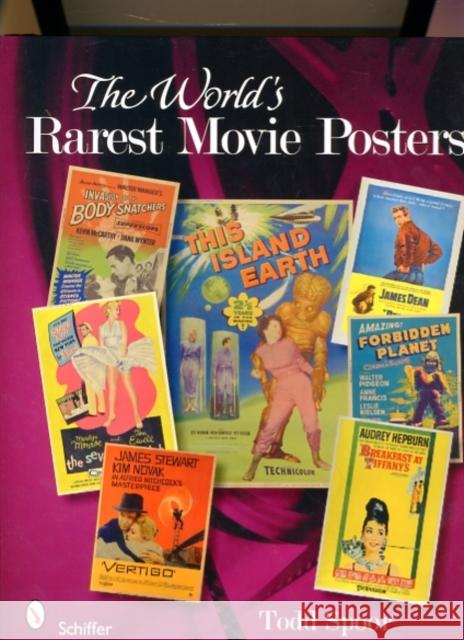 The World's Rarest Movie Posters Spoor, Todd 9780764334986 Schiffer Publishing - książka