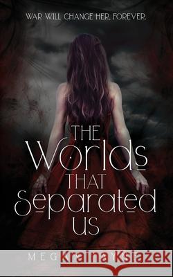 The Worlds That Separated Us Megan Jayne 9781838349103 Light & Joy Publishing Ltd - książka