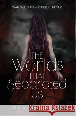 The Worlds That Separated Us Megan Jayne 9781838349127 Light & Joy Publishing Ltd - książka