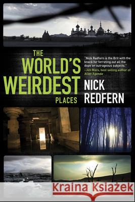 The World's Weirdest Places Redfern, Nick 9781601632371  - książka