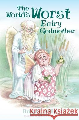 The World's Worst Fairy Godmother Katherine Coville Bruce Coville 9781955324014 Fca Press - książka