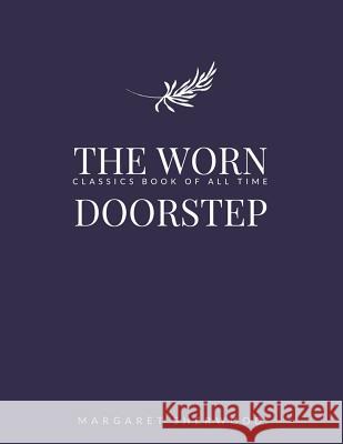 The Worn Doorstep Margaret Sherwood 9781548242350 Createspace Independent Publishing Platform - książka