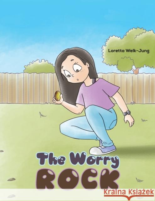 The Worry Rock Loretta Welk-Jung 9781647504113 Austin Macauley Publishers LLC - książka