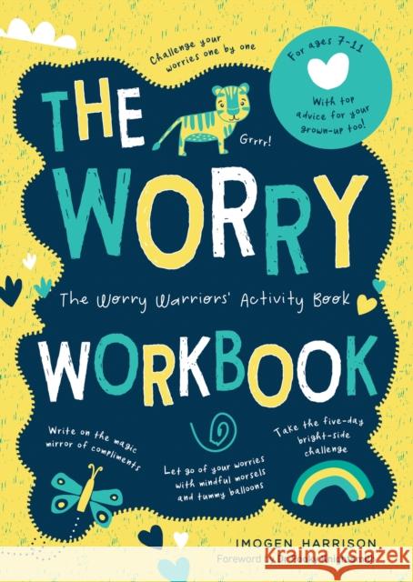 The Worry Workbook: The Worry Warriors' Activity Book Imogen Harrison 9781787835375 Summersdale Publishers - książka