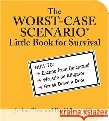 The Worst-Case Scenario Little Book for Survival Joshua Piven David Borgenicht 9780740761768 Andrews McMeel Publishing - książka