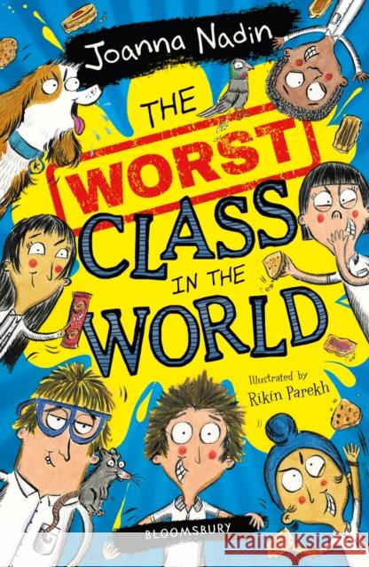 The Worst Class in the World Nadin, Joanna 9781526611833 Bloomsbury Publishing PLC - książka