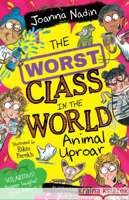 The Worst Class in the World Animal Uproar Joanna Nadin 9781526658562 Bloomsbury Publishing PLC - książka