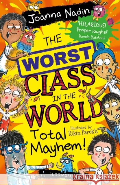 The Worst Class in the World Total Mayhem! Joanna Nadin 9781526658517 Bloomsbury Publishing PLC - książka