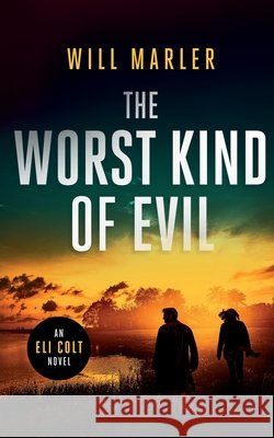 The Worst Kind of Evil Marler, Will 9798993966106 Will Marler - książka