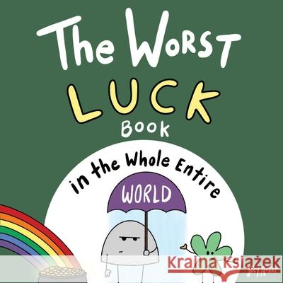 The Worst Luck Book in the Whole Entire World Joey Acker 9781951046255 Joey and Melanie Acker - książka