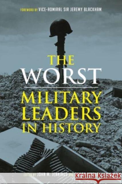 The Worst Miltary Leaders in History  9781789145830 Reaktion Books - książka